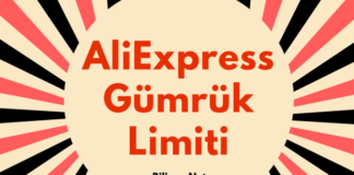 Aliexpress gümrük limiti ve gümrük vergisi sınırı ne kadar?