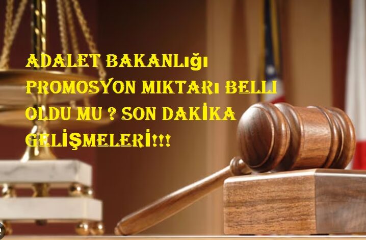 adalet bakanlığı promosyon